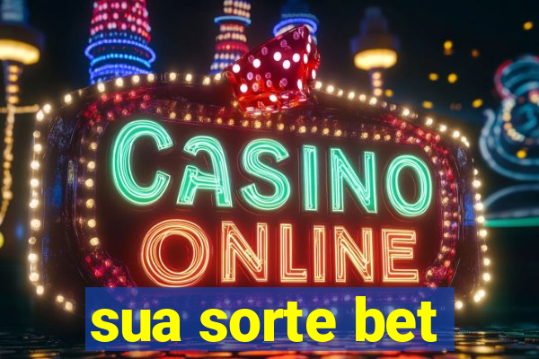 sua sorte bet